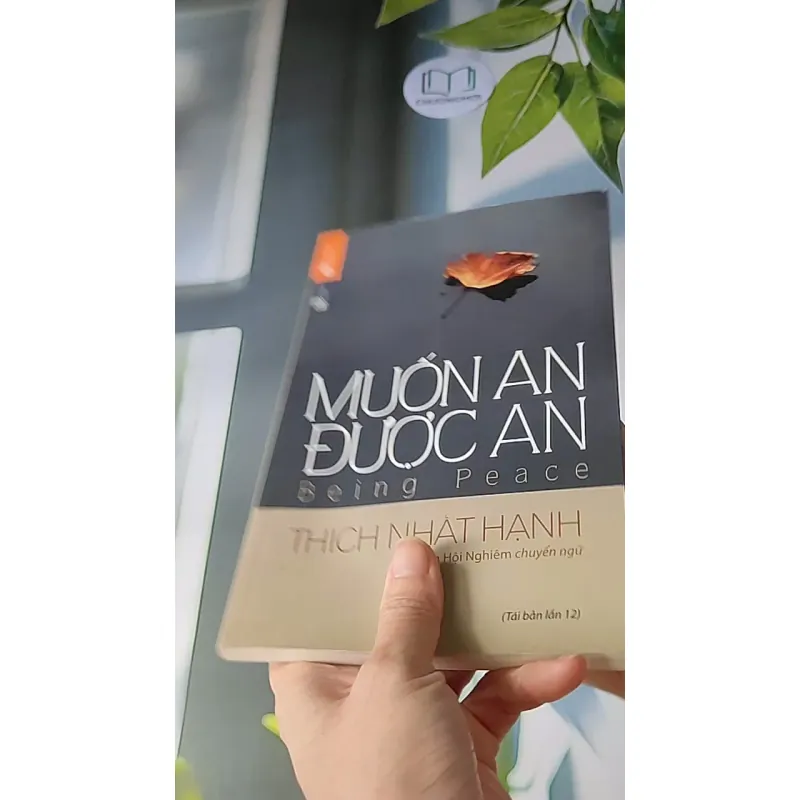 Muốn An Được An - Thích Nhất Hạnh 607719