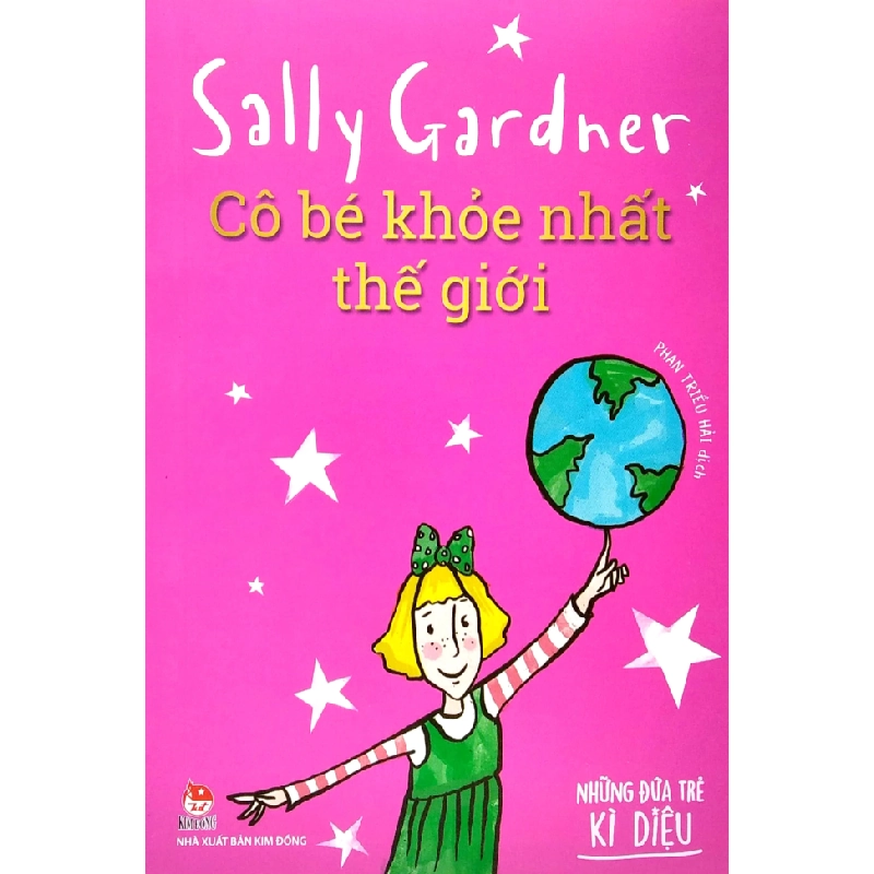 Những Đứa Trẻ Kì Diệu - Cô Bé Khỏe Nhất Thế Giới - Sally Gardner 333658