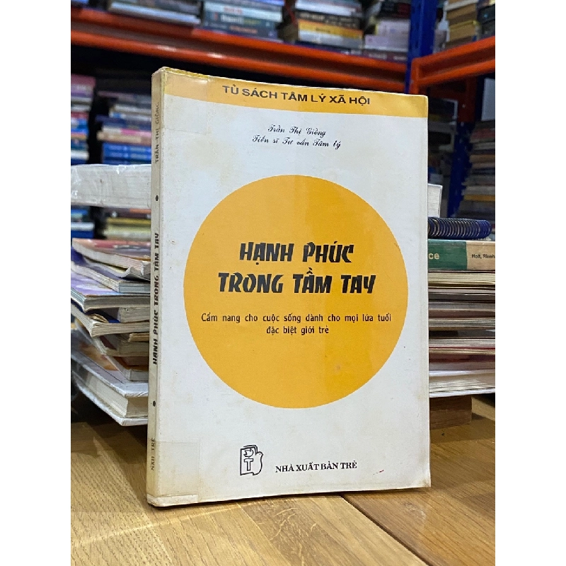 HẠNH PHÚC TRONG TẦM TAY - TRẦN THỊ GIỒNG 305337