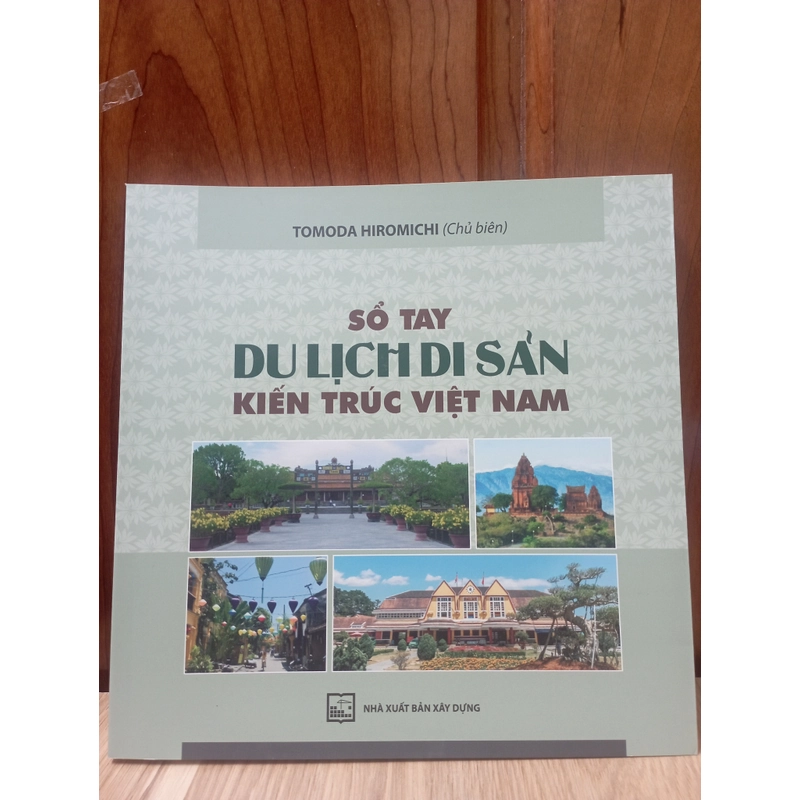 Sổ tay du lịch di sản kiến trúc Việt Nam 474774