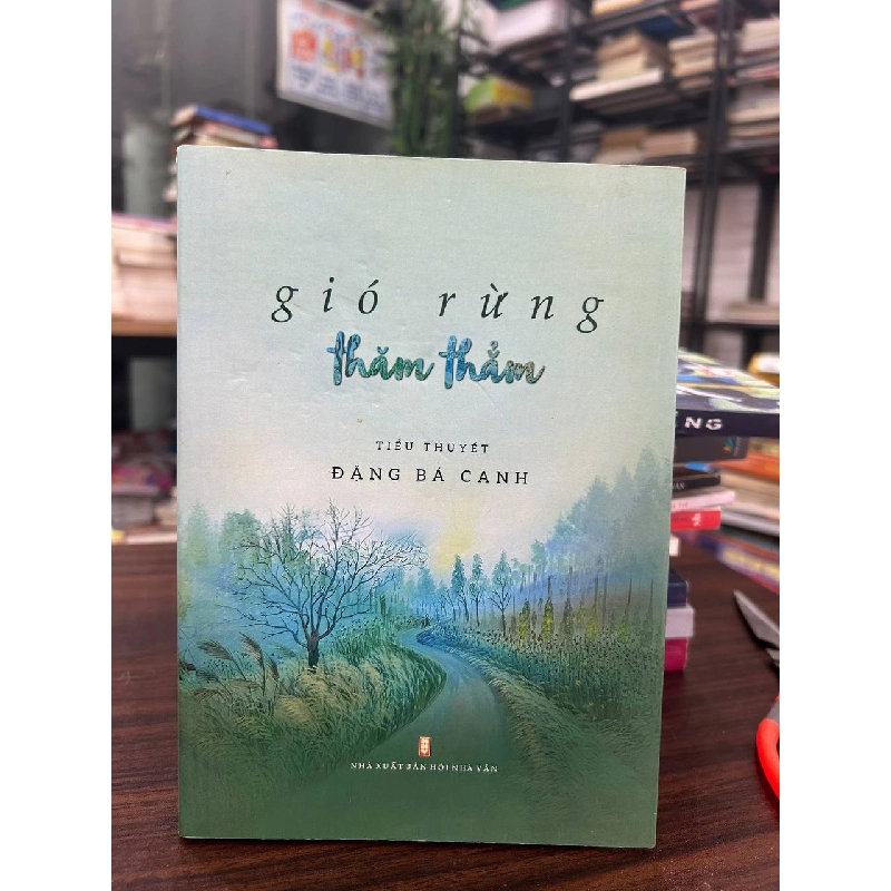 Gió Rừng Thăm Thẳm - Đặng Bá Canh - Đặng Bá Canh 961039