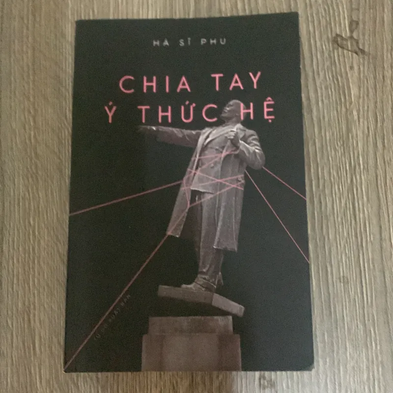 Chia tay ý thức hệ 762255