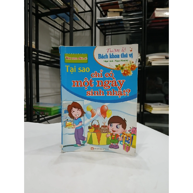 Tại Sao Chỉ Có Một Ngày Sinh Nhật? 549642