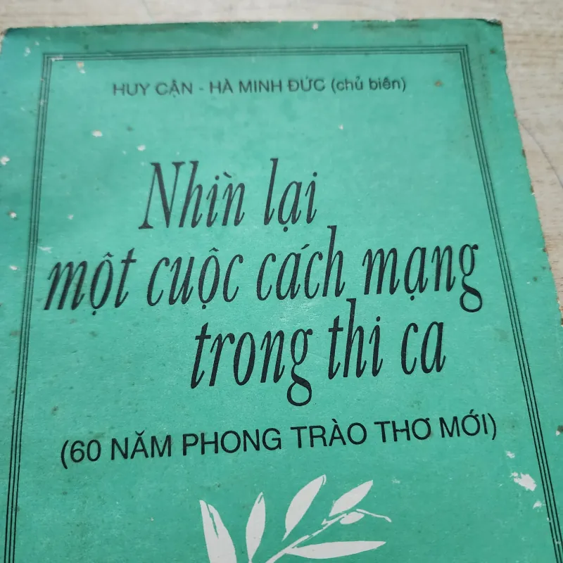 Nhìn lại một cuộc cách mạng trong thi ca | Huy cận. Hà minh đức  752847