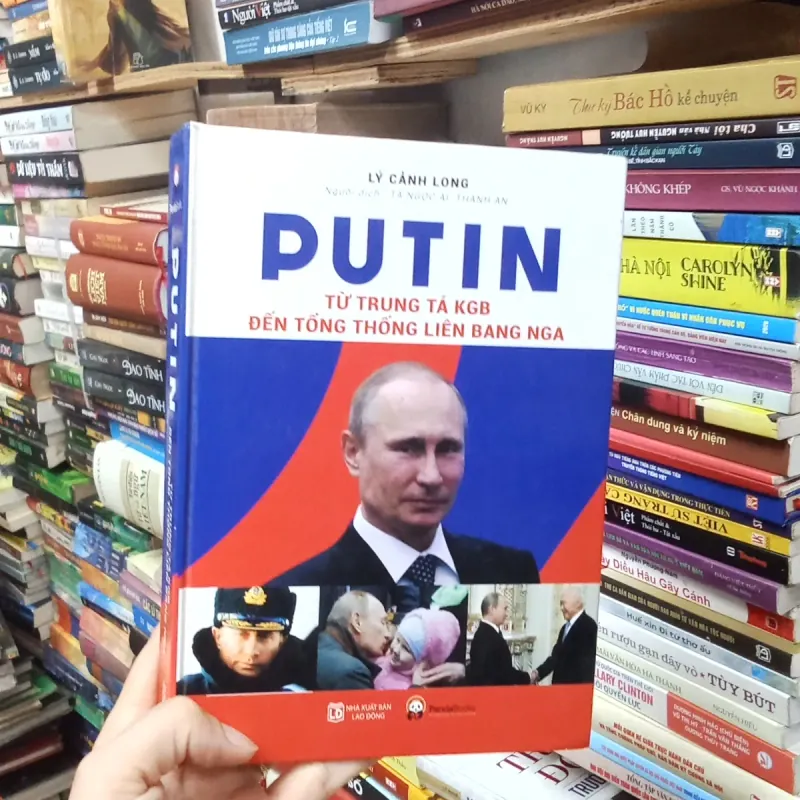 Putin từ Trung Tá KGB Đến Tổng Thống Liên Bang Nga - Lý Cảnh Long  999189