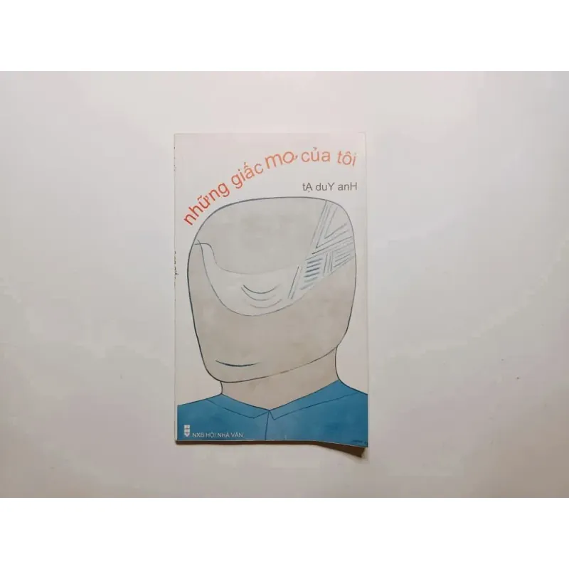 Những Giấc Mơ Của Tôi - Tạ Duy Anh 800105