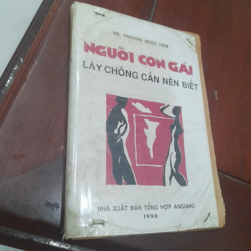Bs. Trương Ngọc Hơn - NGƯỜI CON GÁI LẤY CHỒNG CẦN BIẾT 518682