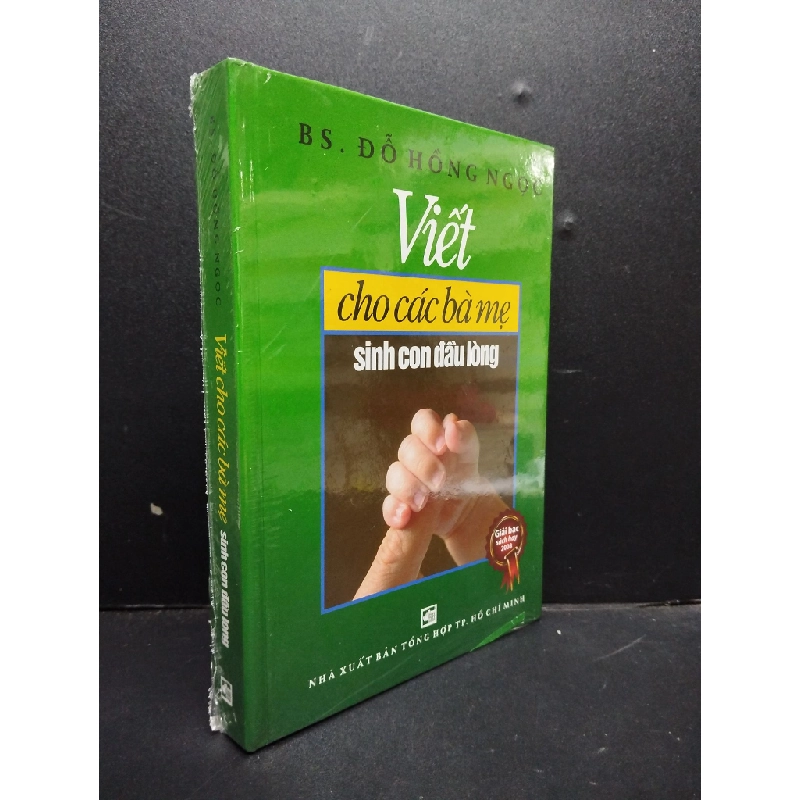 Viết cho các bà mẹ sinh con đầu lòng (bìa cứng) mới 100% HCM2405 BS. Đỗ Hồng Ngọc SÁCH SỨC KHỎE - THỂ THAO 339992
