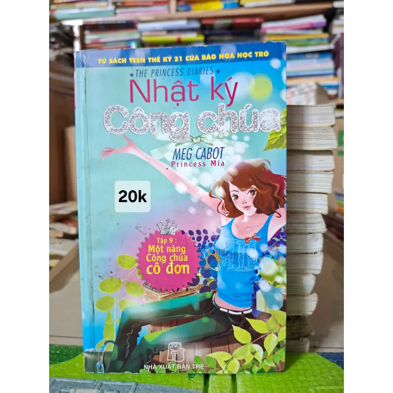 Nhật ký Công chúa - Tập 9: Một nàng Công chúa cô đơn 971631