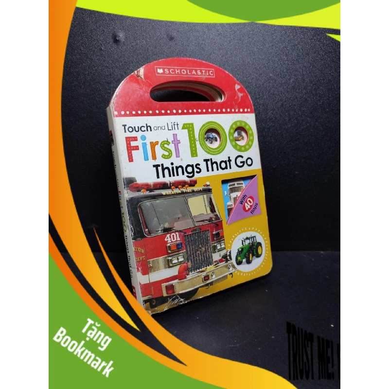 (TẶNG BOOKMARK) Touch and Fifth First 100 things that go mới 50 % ố, rách nhẹ bìa RBK.RBK1910 954336