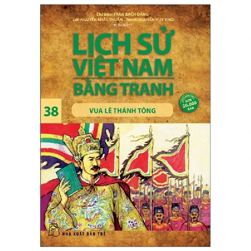 Lịch Sử Việt Nam Bằng Tranh - Tập 38: Vua Lê Thánh Tông - Trần Bạch Đằng, Nguyễn Khắc Thuần, Nguyễn Huy Khôi 285164