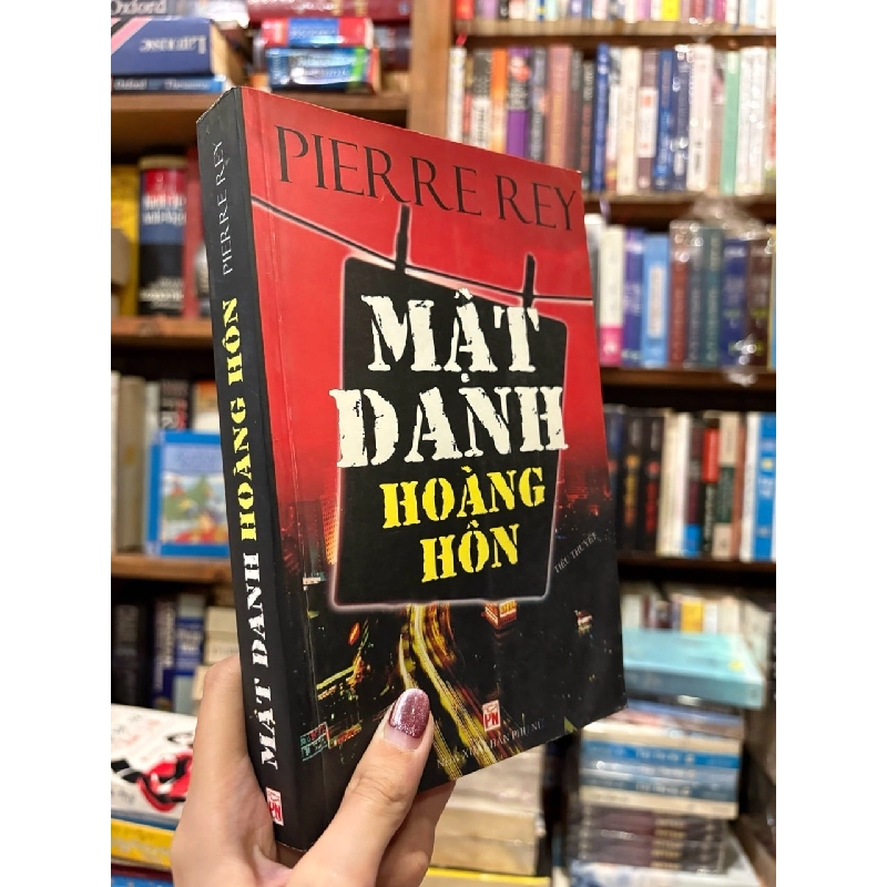 Mật danh hoàng hôn - Pierre Rey 734558