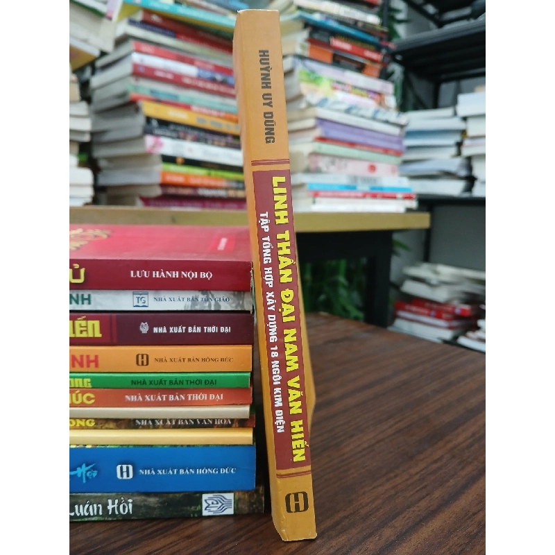 Linh Thần Đại Nam Văn Hiến- Huỳnh Uy Dũng 790489