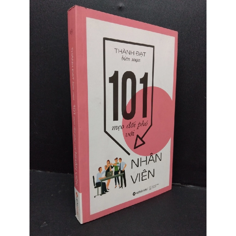 101 mẹo đối phó với nhân viên Thành Đạt mới 90% bẩn nhẹ 2017 HCM.ASB1809 345485