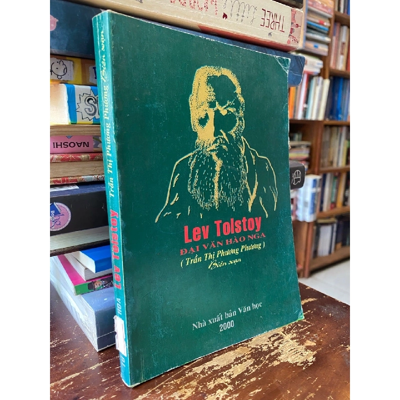 Lev Tolstoy đại văn hào Nga - Trần Thị Phương Phương biên soạn 934101