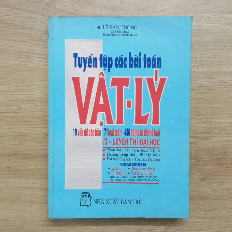 Sách Tuyển tập các bài toán Vật Lý - NXB Trẻ - 1997 925767