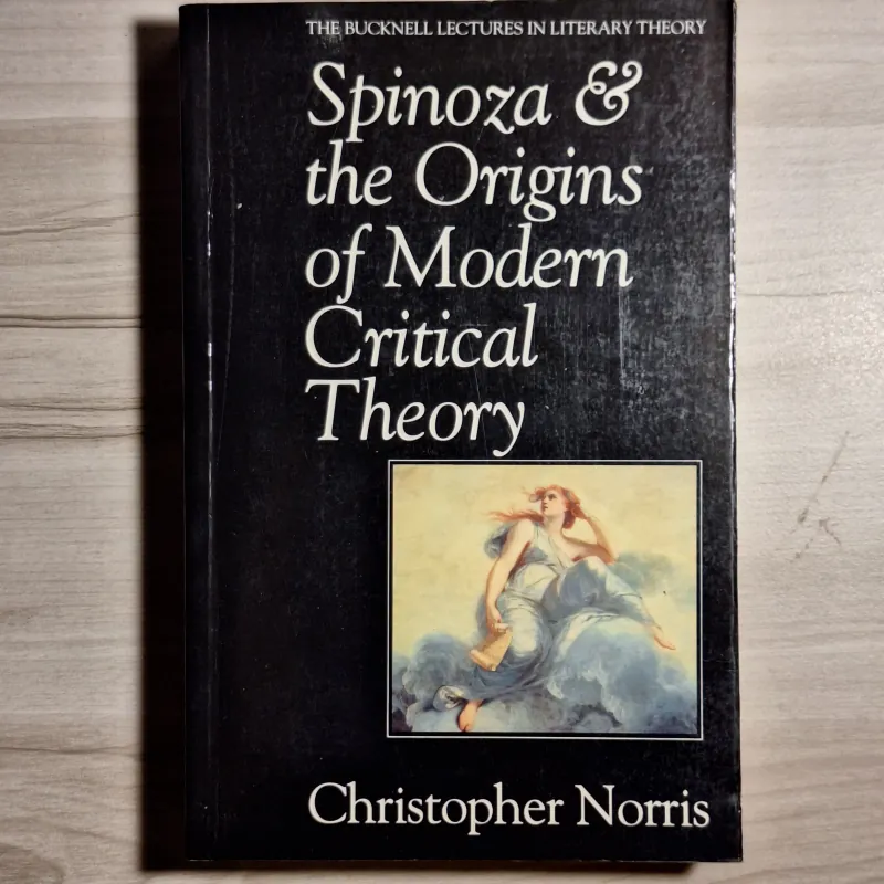 Christopher Norris - Spinoza and Critical Theory 1010151