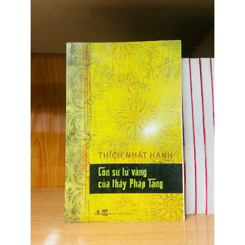 Con sư tử vàng của thầy Pháp Tạng / Thích Nhất Hạnh TÂM LINH - TÔN GIÁO - THIỀN VAVO1301 Blogmeo040226 793736