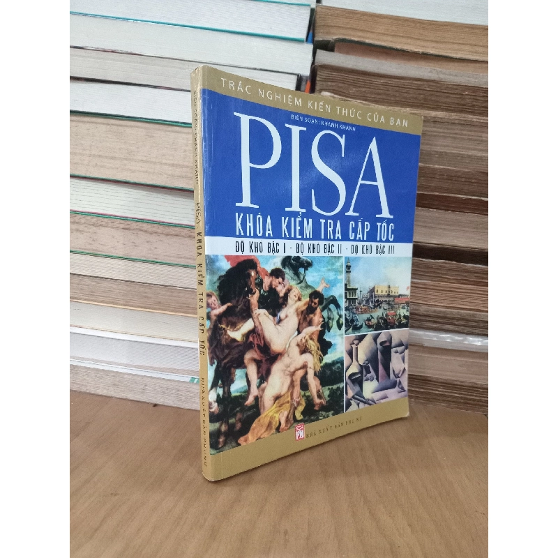 Pisa: Khóa kiểm tra cấp tốc - Khanh Khanh biên soạn 493747