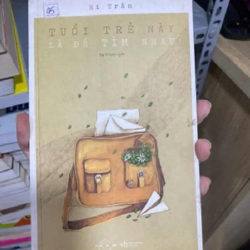 [Sách Cũ SCGR] Tuổi trẻ này là để tìm nhau TKB2308 Truyện teen Việt Nam 676552