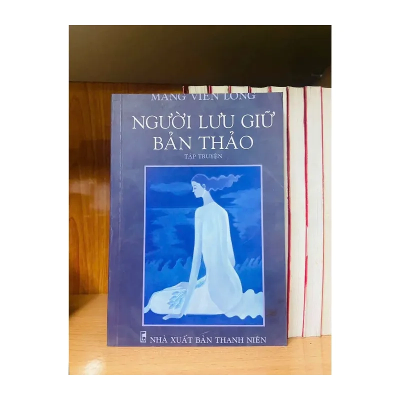 Người lưu giữ bản thảo - Mang Viên Long VĂN HỌC VAVO0810 985108