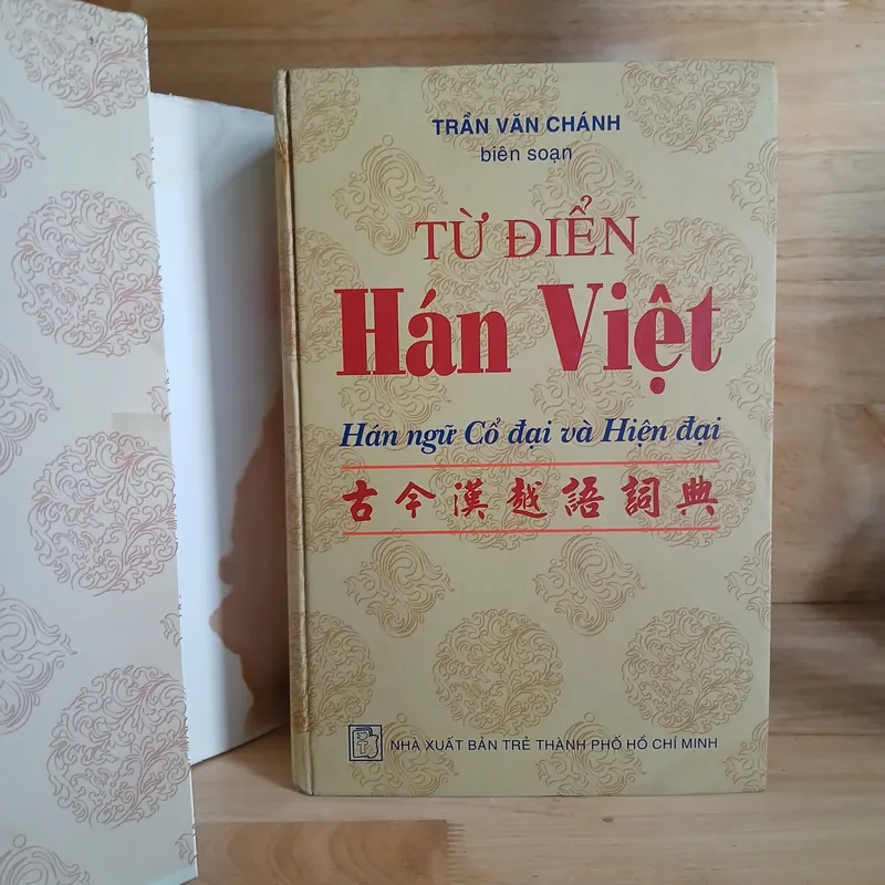 Từ Điển Hán Việt (Hán Ngữ Cổ Đại Và Hiện Đại) - Trần Văn Chánh 589615