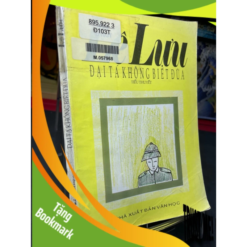 (TẶNG BOOKMARK) Đại tá không biết đùa 1998 mới 60% ố vàng Lê Lựu RBK0906 SÁCH VĂN HỌC 942395
