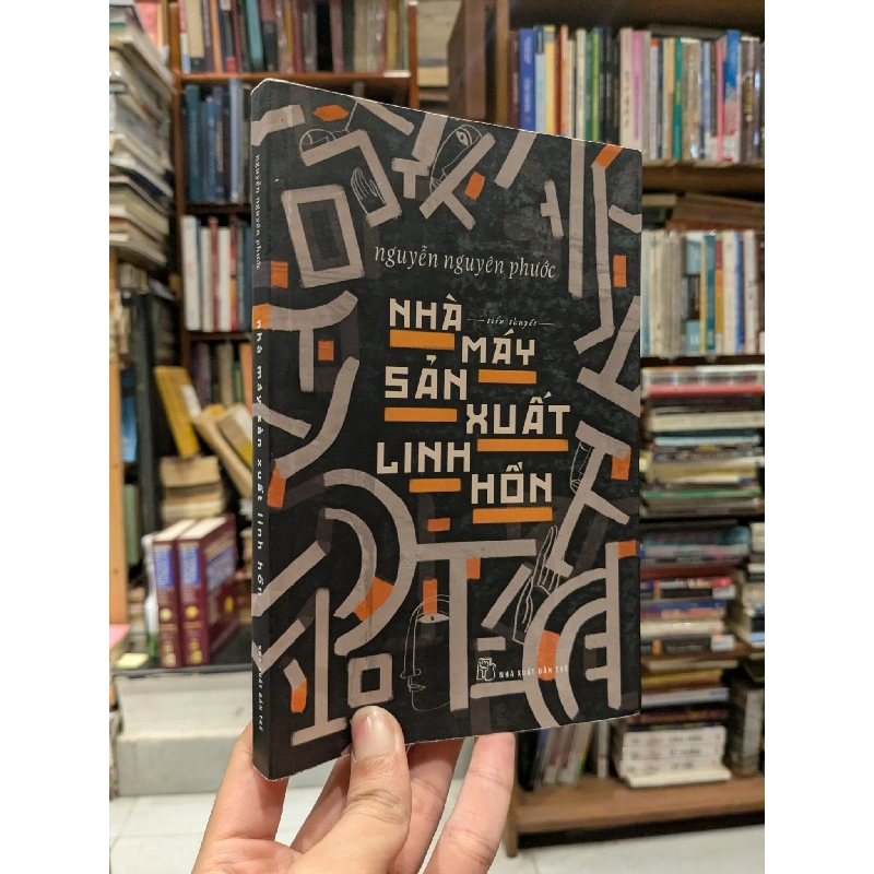 Nhà máy sản xuất linh hồn - Nguyễn Nguyên Phước 929498