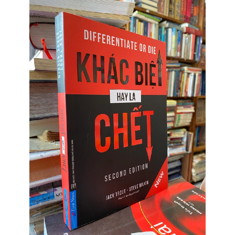 Khác biệt hay là chết - Jack Trout & Steve Rivkin 124620