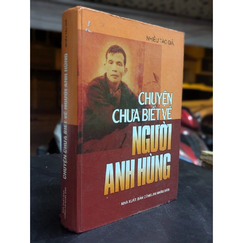 Chuyện chưa biết về người anh hùng - nhiều tác giả 415063