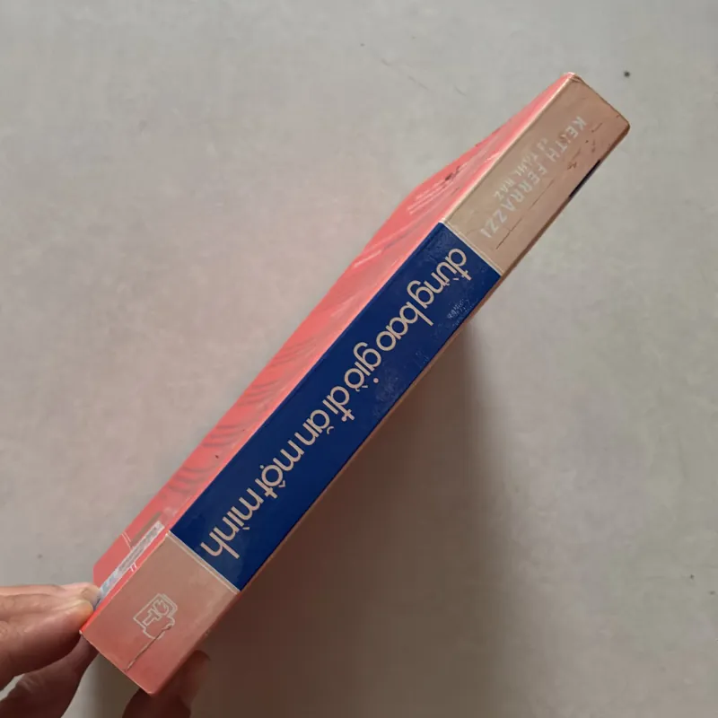 Đừng bao giờ đi ăn một mình - Keith Ferrazzi 797887