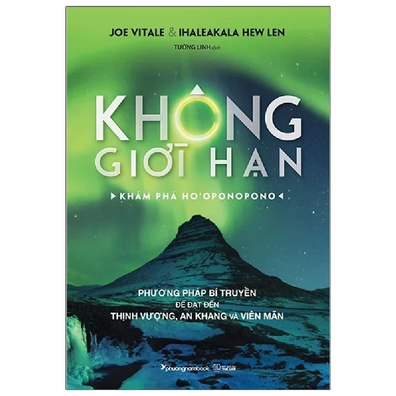 Không Giới Hạn - Khám Phá Ho'Oponopono - Joe Vitale, Ihaleakala Hew Len 282827