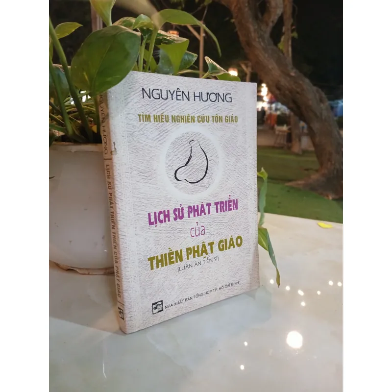 LỊCH SỬ PHÁT TRIỂN CỦA THIỀN PHẬT GIÁO - NGUYÊN HƯƠNG 1026365