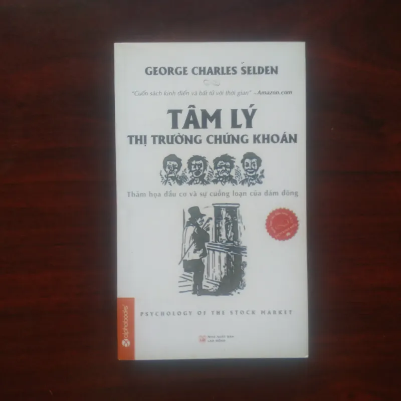 [Sách Chứng Khoán] Tâm Lý Thị Trường Chứng Khoán (Geogre Charles Selden) 990308