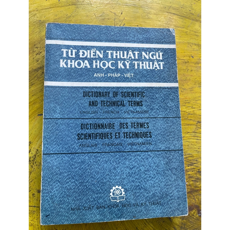 TỪ ĐIỂN THUẬT NGỮ KHOA HỌC KỸ THUẬT ANH- PHÁP - VIỆT 530297