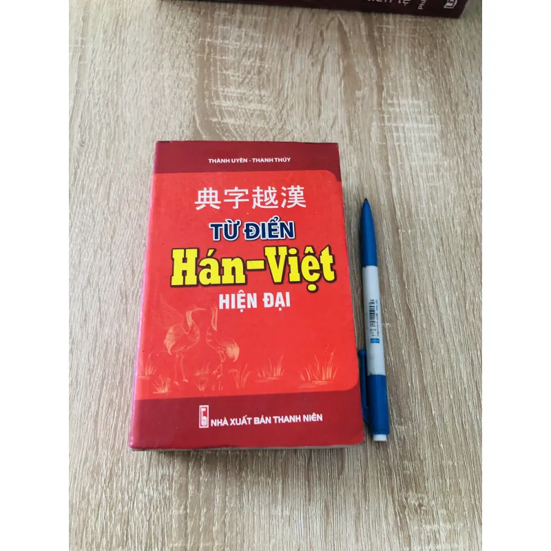 TỪ ĐIỂN HÁN - VIỆT HIỆN ĐẠI  1004679