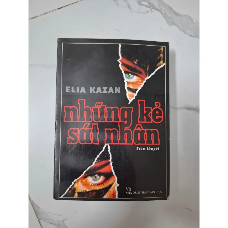 Những kẻ sát nhân - Elia Kazan - Tiểu thuyết 1020793