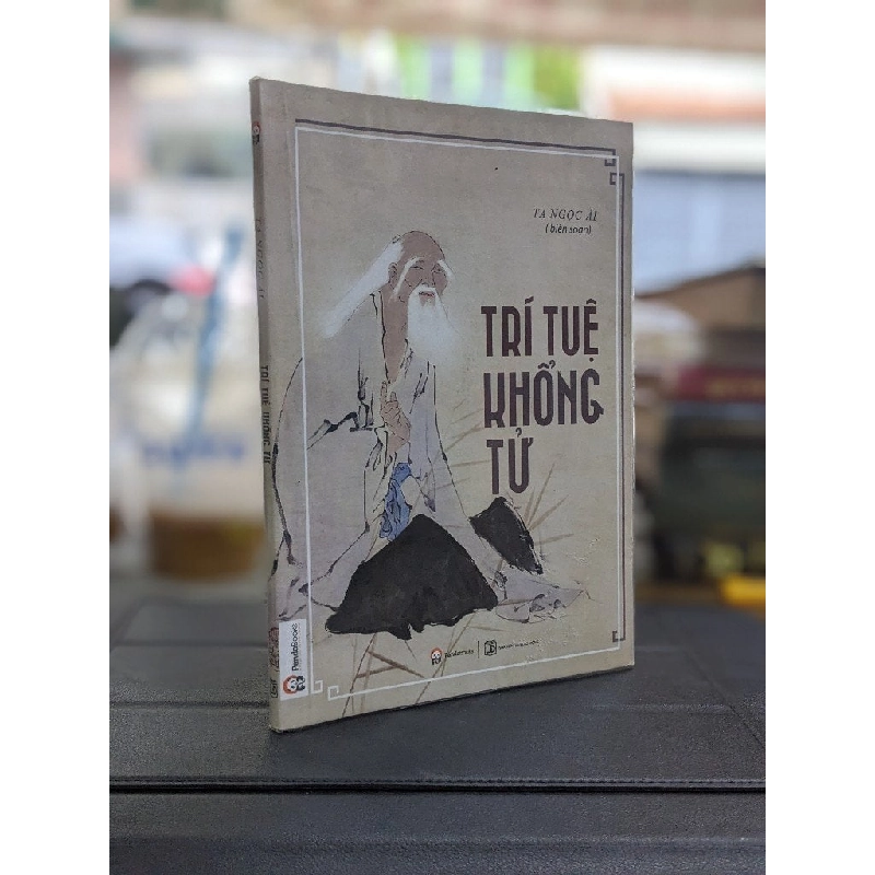Trí tuệ Khổng Tử - Tạ Ngọc Ái ( biên soạn ) 175446