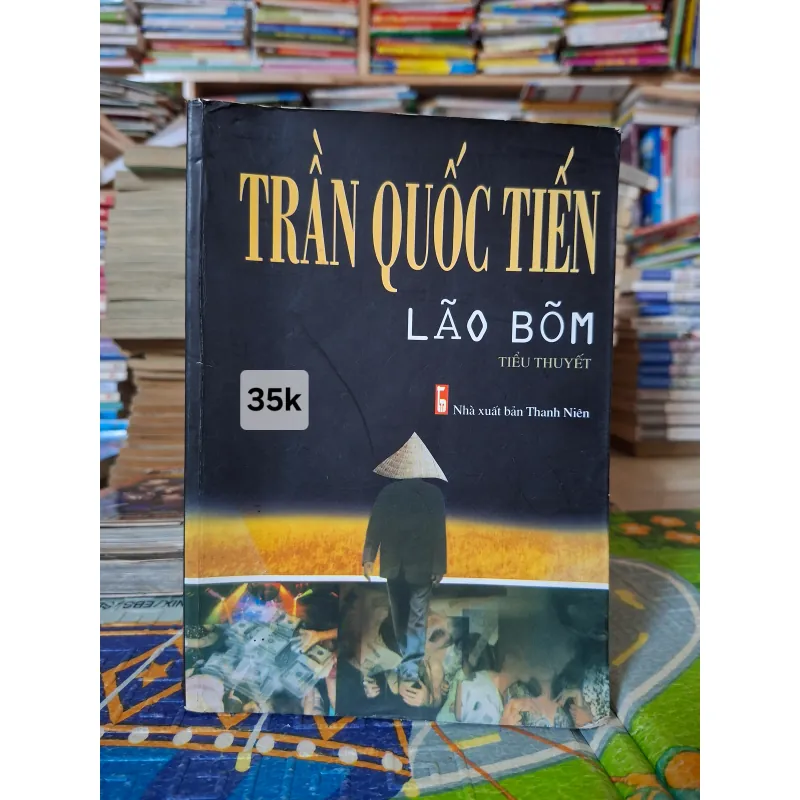 Lão Bõm - Trần Quốc Tiến 1013360