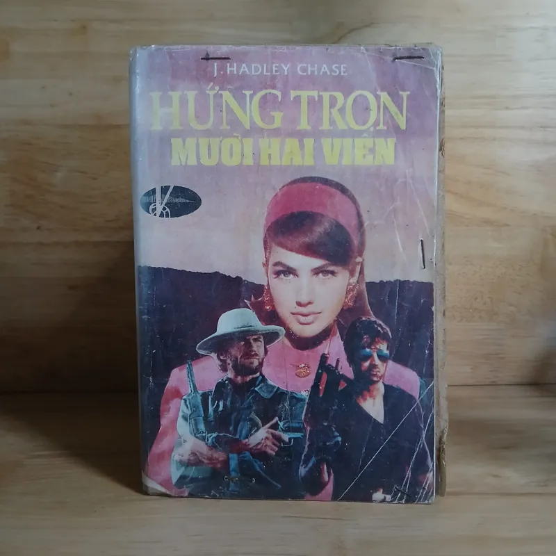 Tiểu Thuyết Trinh Thám - Hứng Trọn Mười Hai Viên (James Hadley Chase) 593876