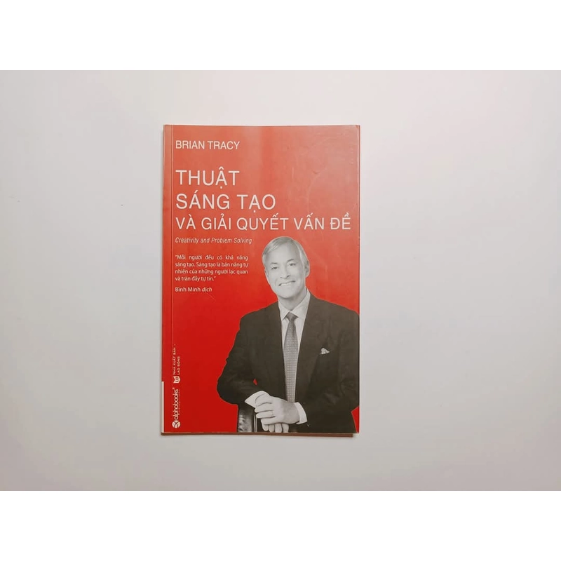 Thuật Sáng Tạo Và Giải Quyết Vấn Đề - Brian Tracy
 380827