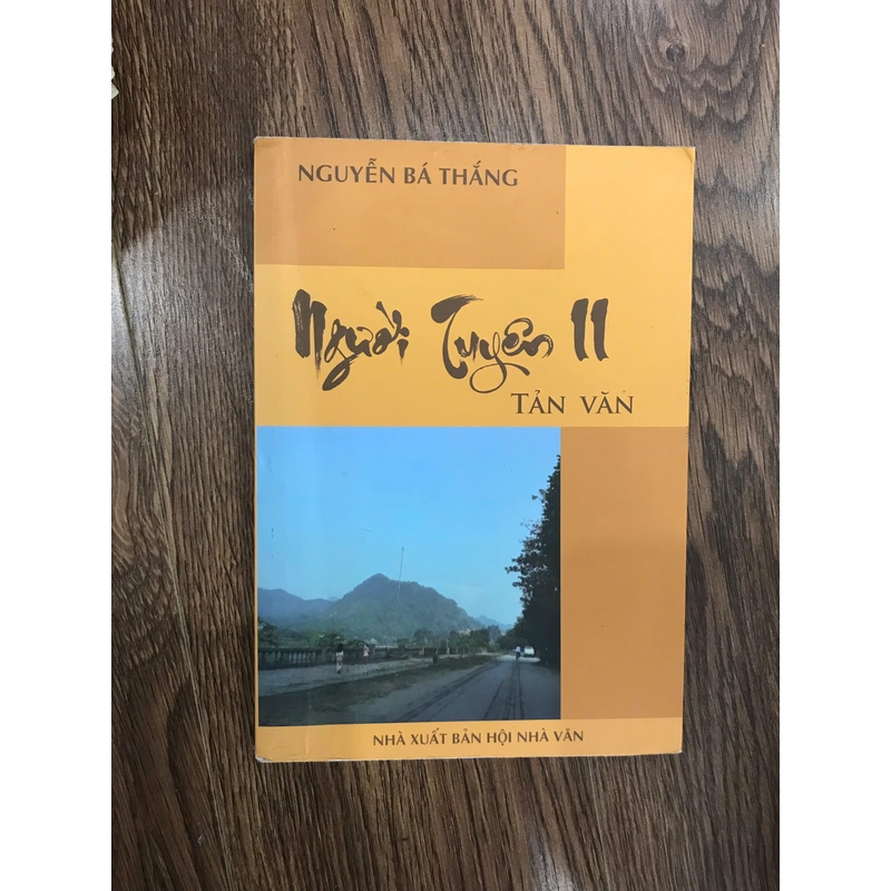 Tản văn Người Tuyên, trải nghiệm rất hay 271216