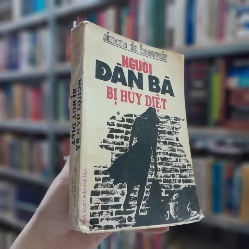 NGƯỜI ĐÀN BÀ BỊ HỦY DIỆT - SIMONE DE BEAUVOIR ( TRẦN THANH TÂM, HUY ANH, VIỆT DŨNG DỊCH) 1063978