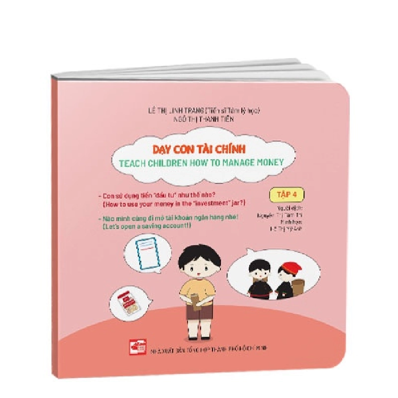 Dạy con tài chính - Tập 4 mới 100% Lê Thị Linh Trang; Ngô Thị Thanh Tiên 2020 HCM.PO 149104