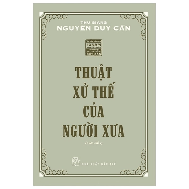 Thuật Xử Thế Của Người Xưa - Thu Giang Nguyễn Duy Cần 294831