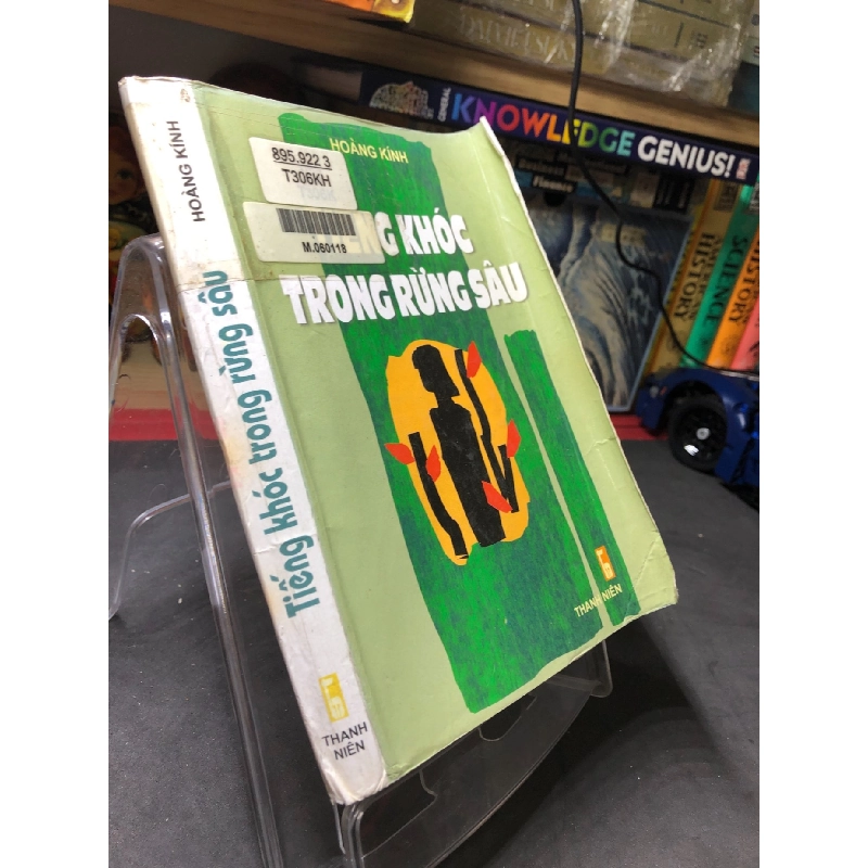 Tiếng khóc trong rừng sâu mới 70% ố cong gáy có dấu mộc và viết nhẹ trang đầu 2000 Hoàng Kính HPB0906 SÁCH VĂN HỌC 914820