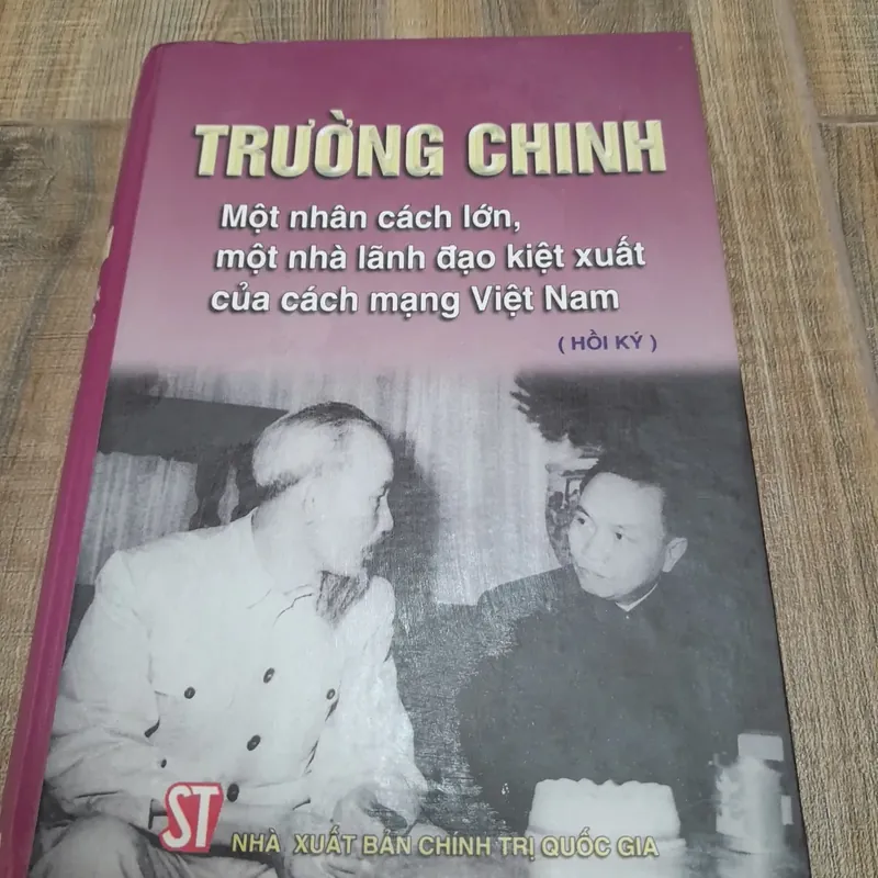 TRƯỜNG CHINH- Một nhân cách lớn, nhà lãnh đạo kiệt xuất của  Cách mạng VN. In năm 2002 717394