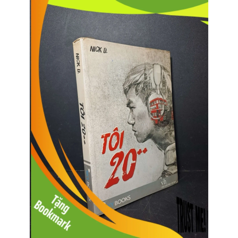 (TẶNG BOOKMARK) Tôi 20++ - Nick D 2014 mới 80% ố KỸ NĂNG RBK2012-41 954216