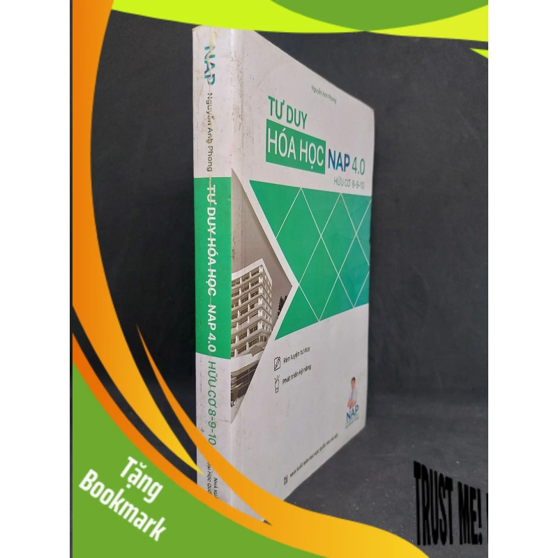 (TẶNG BOOKMARK) Tư duy hóa học NAP 4.0 hữu cơ 8-9-10 có lỗi gáy, 2018, RBK1207 955433
