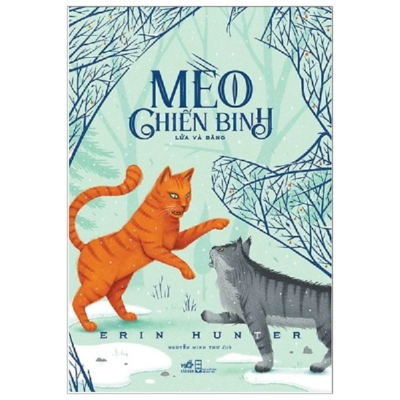 Mèo Chiến Binh 2 - Lửa Và Băng (Tái Bản 2019) - Erin Hunter Mới 100% HCM.PO 343786